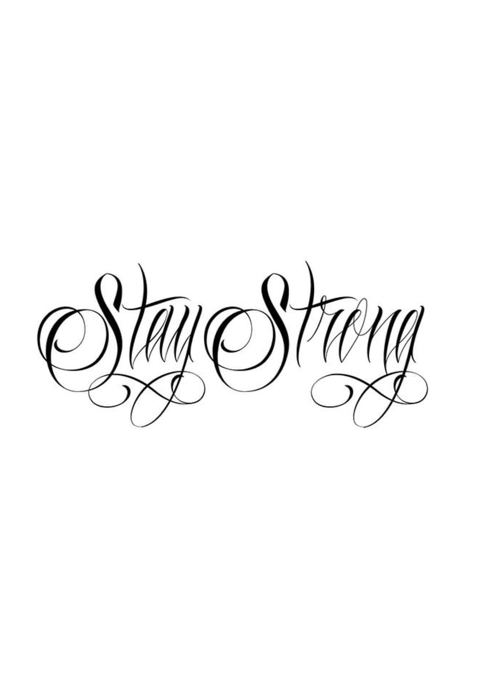 Stay Strong Yazısı dövme modeli — üzerinde dene